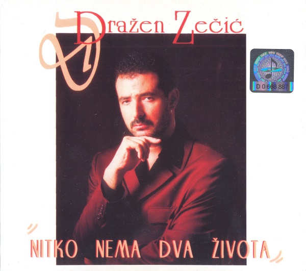 Dražen Zečić - Nitko Nema Dva Života (1998, 2008).jpg