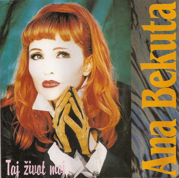 Ana Bekuta - Taj život moj (1995).jpg