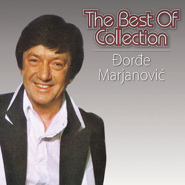 Đorđe Marjanović - The Best Of Collection (2015).jpg
