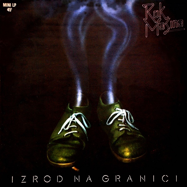 Rok Mašina - Izrod na granici (1983).jpg
