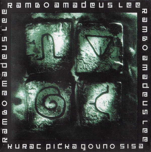 Rambo Amadeus - Kurac Pička Govno Sisa (1993).jpg