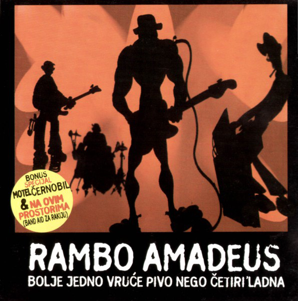 Rambo Amadeus - Bolje Jedno Vruće Pivo Nego Četiri 'Ladna (2002).jpg