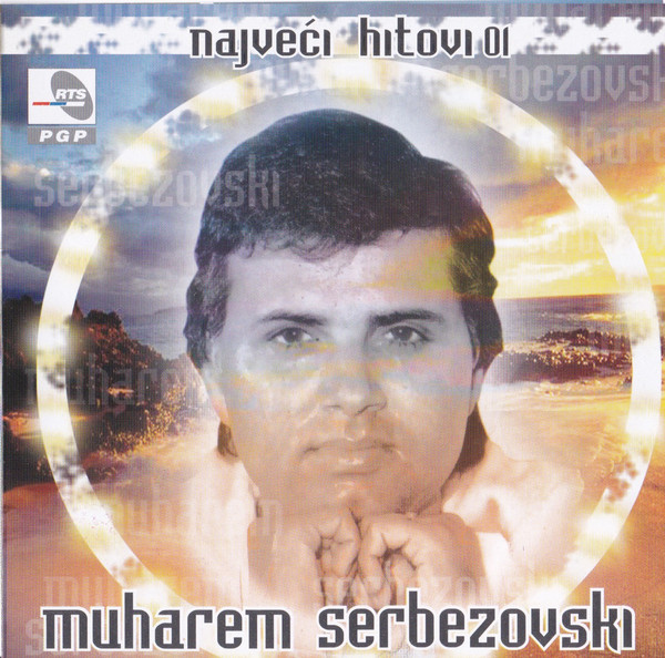 Muharem Serbezovski - Najveci hitovi 1 (2006).jpg