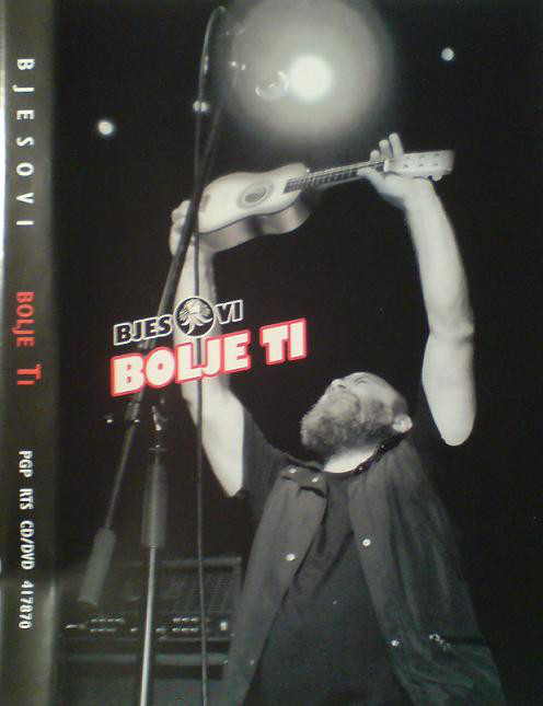 Bjesovi - Bolje Ti (2009).jpg