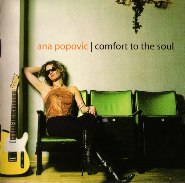 Ana Popovic - Comfort Тo The Soul (2003).jpg