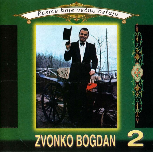 Zvonko Bogdan - Pesme Koje Večno Ostaju 2 (1997).jpg