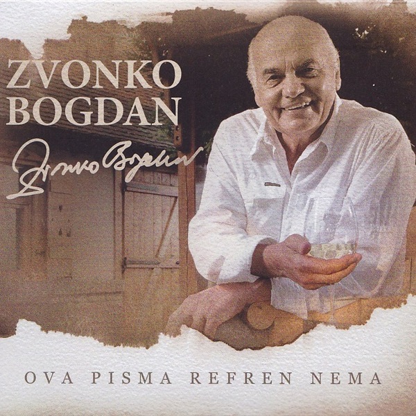 Zvonko Bogdan - Ova Pisma Refren Nema (2012).jpg