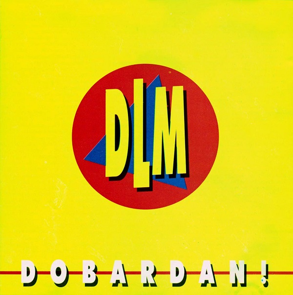 DLM - Dobardan! (1992).jpg