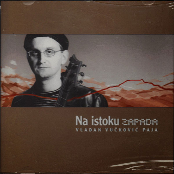 Vladan Vuсković Paja - Na Istoku Zapada (2003).jpg