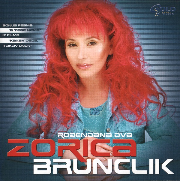 Zorica Brunclik - Rođendana dva (2004).jpg