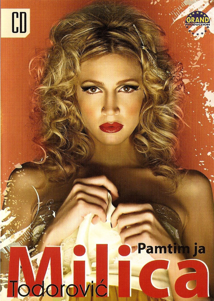 Milica Todorović – Pamtim ja (2009).jpg