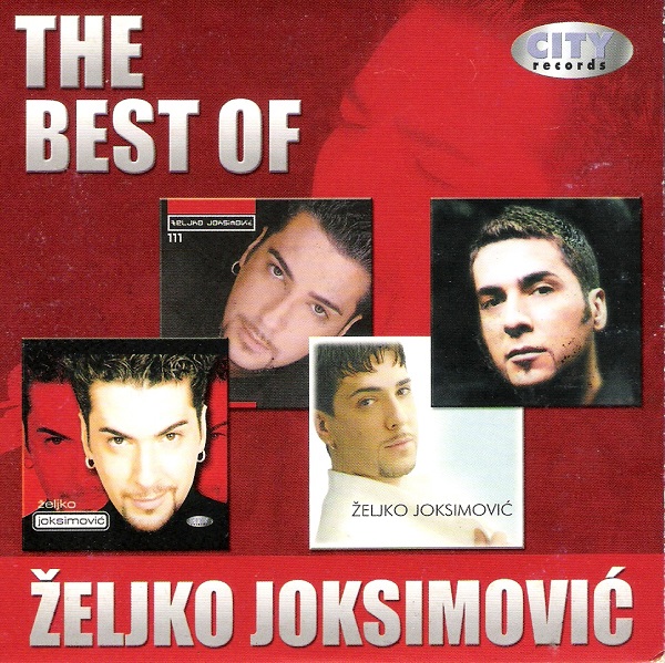 Zeljko Joksimovic - The Best Of (2005).jpg