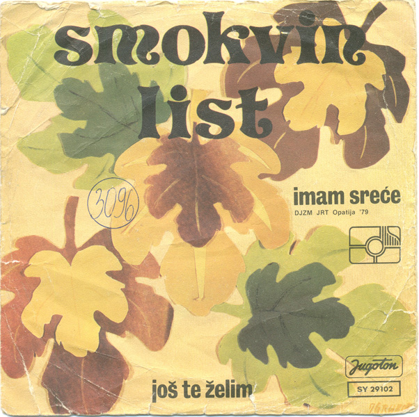 Smokvin List – Imam sreće  Još te želim (1979, SP rip).jpg
