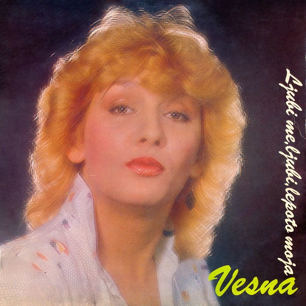 Vesna - Ljubi me, ljubi, lepoto moja (1982, Vinyl rip).jpg