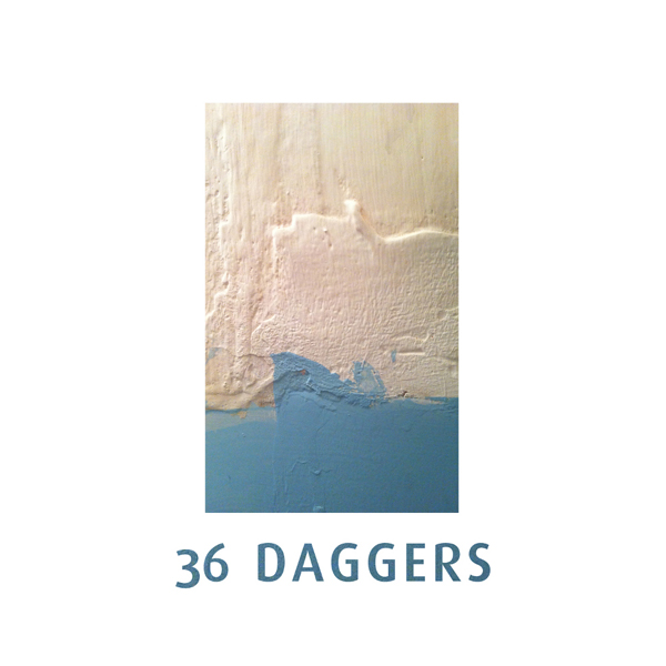 36 Daggers-2013.jpg