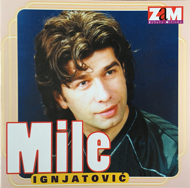 Mile Ignjatović - Mile Ignjatović (2000).jpg