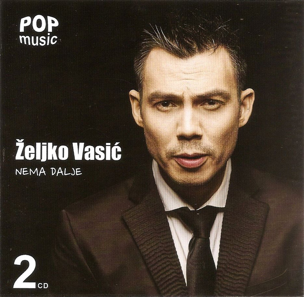 Željko Vasić - Nema dalje (2016, 2 CD).jpg