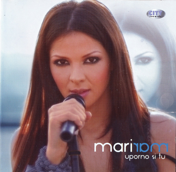 Mari Mari - Uporno Si Tu (2008).jpg