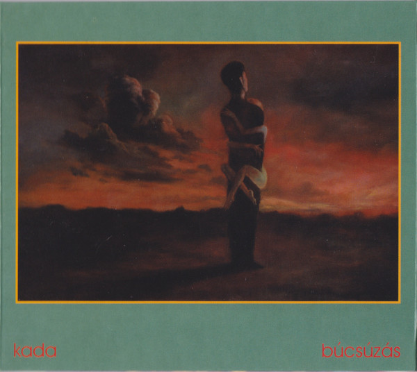 Kada - Búcsúzás (Farewell) (2CD) (2001).jpg