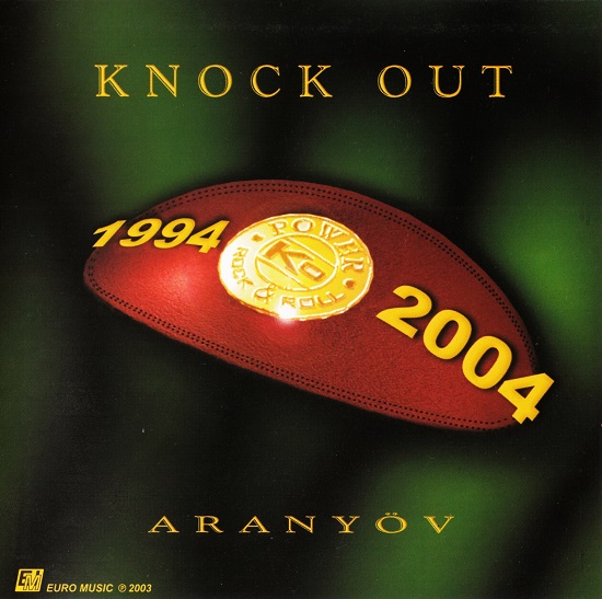 Knock Out - Aranyöv (2003).jpg