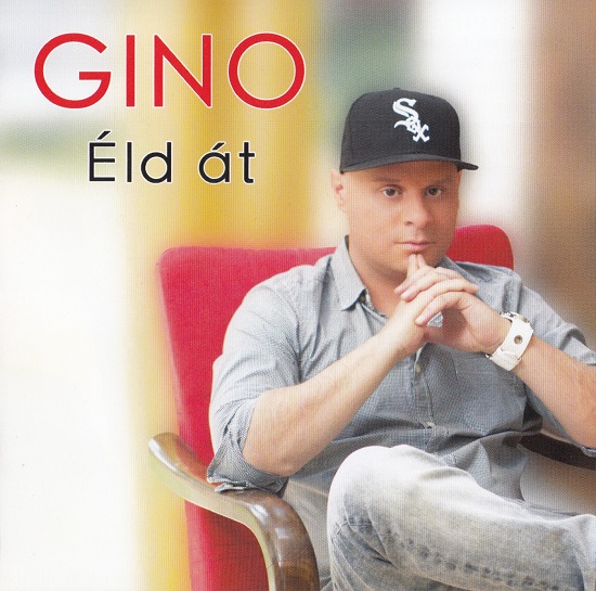 Gino - Éld át (2013).jpg
