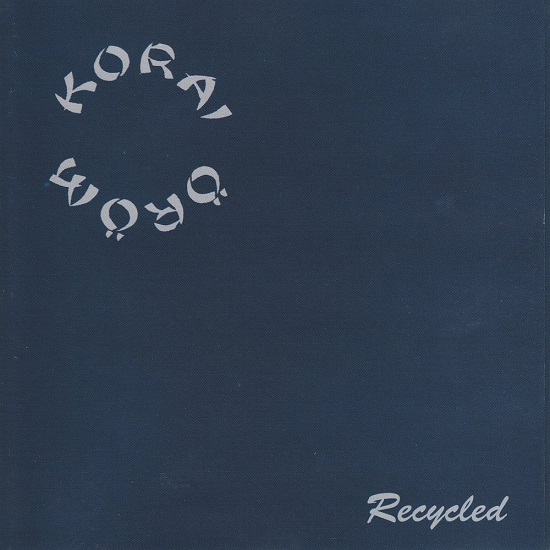 Korai Öröm - Recycled (1998).jpg