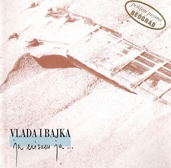 Vlada i Bajka - Ja nisam ja (1994).jpg
