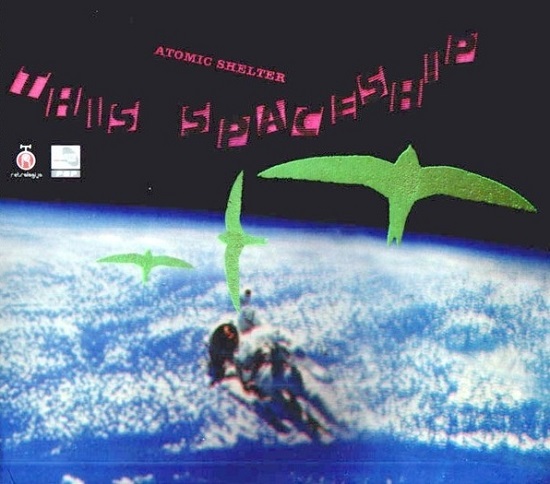 Atomic Shelter (Atomsko Skloniste) - This Spaceship [CD reissue, 2009] (1987).jpg