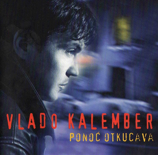 Vlado Kalember - Ponoć Otkucava (1997).jpg