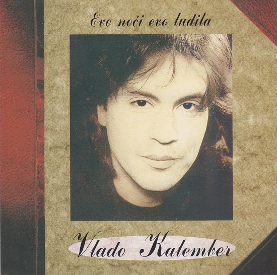 Vlado Kalember - Evo noći evo ludila (1994).jpg
