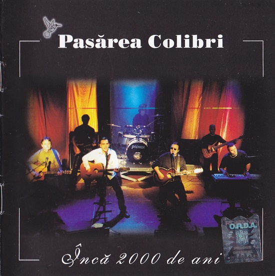 Pasărea Colibri - Încă 2000 de ani (2002).jpg