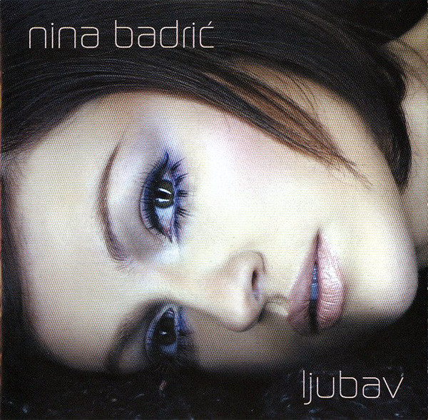 Nina Badrić - Ljubav (2003).jpg
