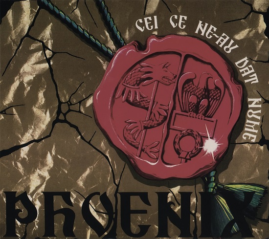 Phoenix - Cei Ce Ne-Au Dat Nume (1972, 2007).jpg