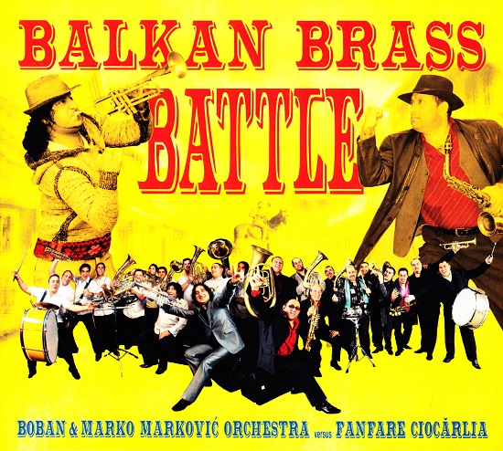 Fanfare Ciocărlia versus Boban & Marko Marković orchestra - Balkan Brass Battle (2011).jpg