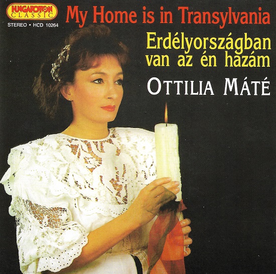 Máté Ottilia - My Home is in Transylvania - Erdélyországban van az én hazám (1995).jpg