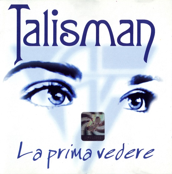 Talisman - La prima vedere (2004).jpg