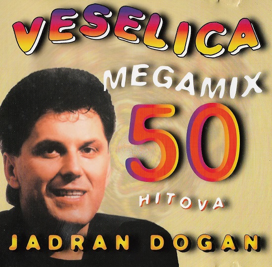 Jadran Dogan - Veselica Megamix (1997).jpg