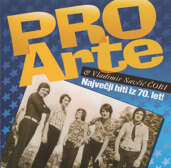 Pro Arte & Vladimir Savčić Čobi - Največi hiti iz 70.let (2000).jpg