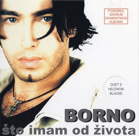 Davor Borno - Što Imam Od Života (2001, 2004).jpg