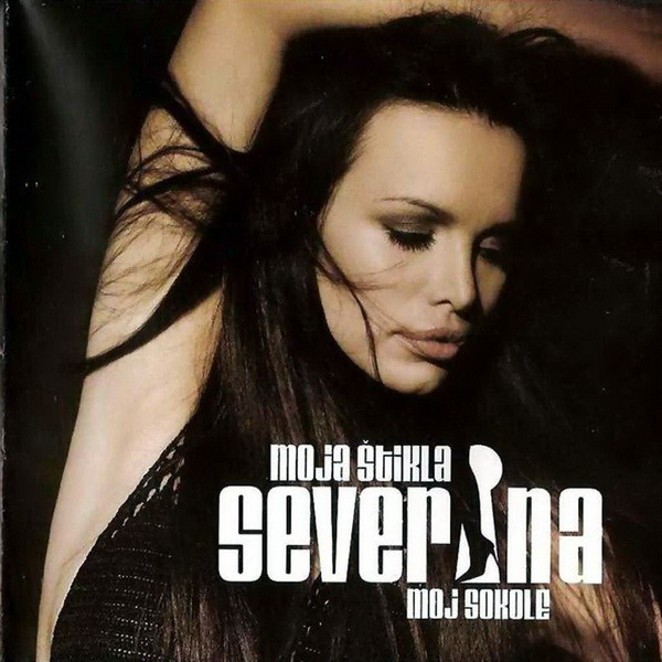 Severina - Moja stikla - moj sokole (2006).jpg