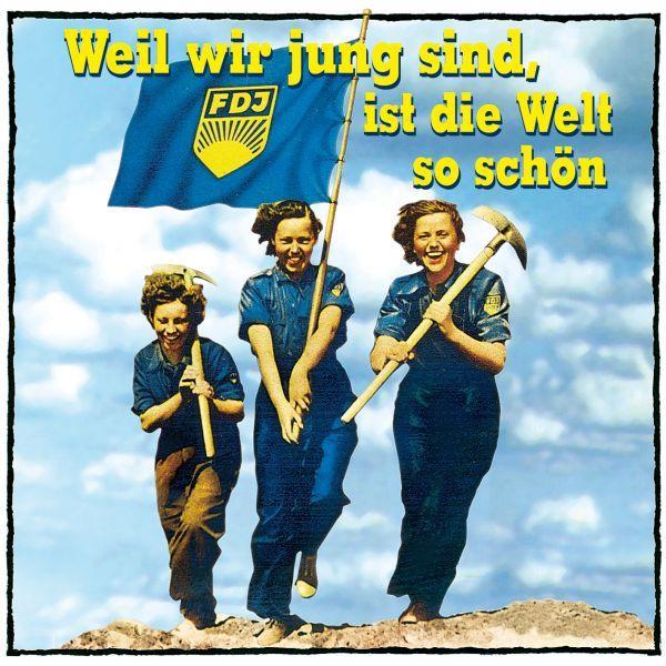 DDR-Jugendlieder - Weil wir jung sind ist die Welt so schön (2002).jpg