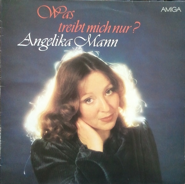 Angelika Mann - Was treibt mich nur (1981).jpg