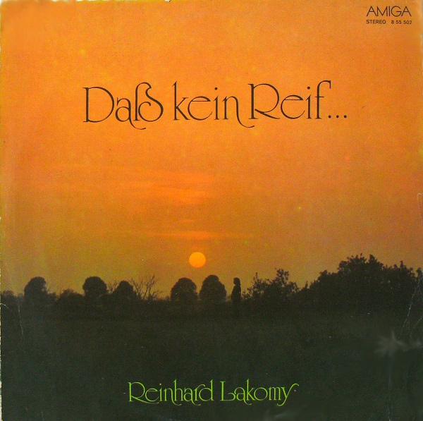 CD4. Reinhard Lakomy - Daß Kein Reif ... 1976 CD 2013.jpg