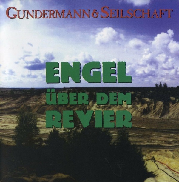 Gundermann & Seilschaft - Engel über dem Revier 1997.jpg
