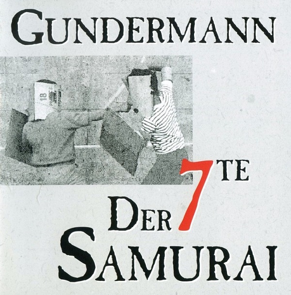 Gundermann & Seilschaft - Der 7te Samurai (1993).jpg