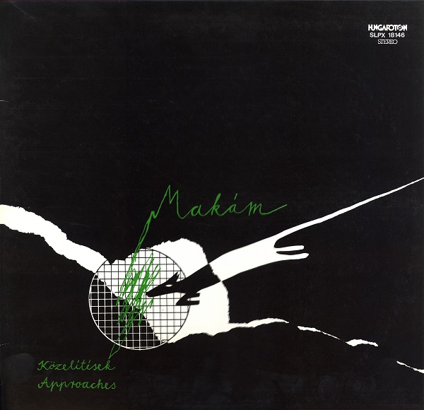 Makám - Közelítések - Approaches 1988 LP.jpg