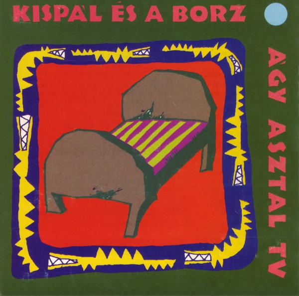 Kispál és a Borz - Ágy asztal tévé (1993).jpg