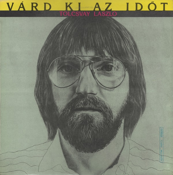 Tolcsvay László - Várd ki az időt (1983).jpg