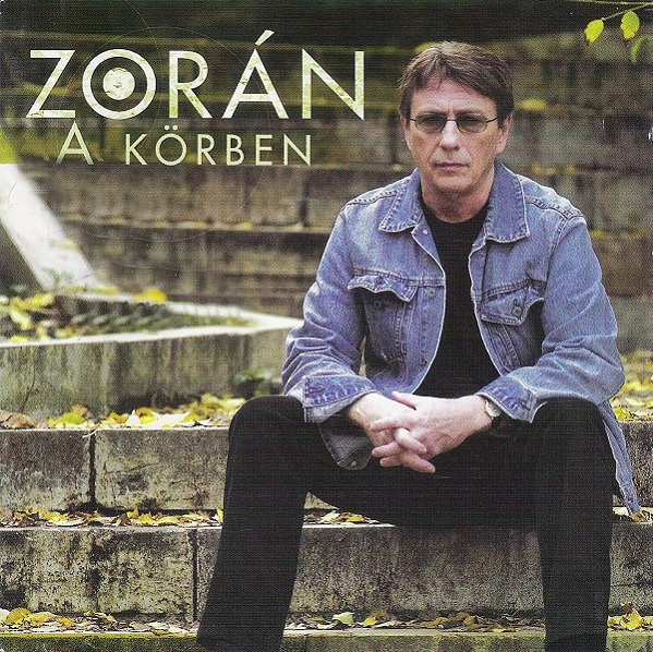 Zorán - A körben (2004).jpg