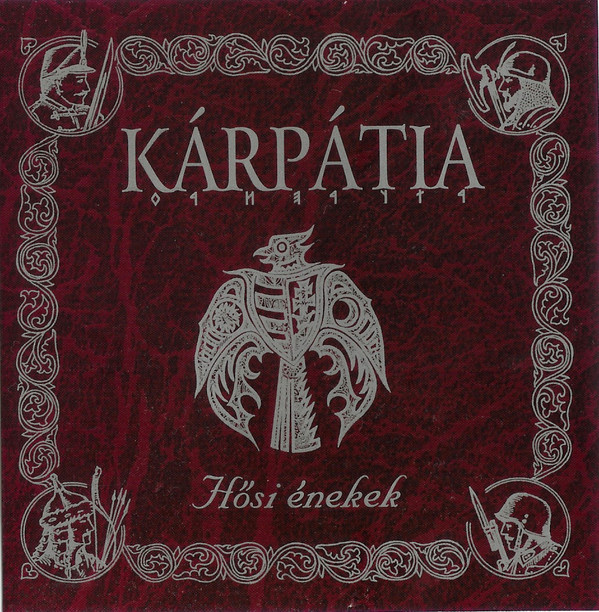 Kárpátia - Hősi énekek (Heroes' Songs) (2005).jpg